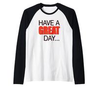 Texto Grande, Hermoso Y Grande Dice ¡Tenga UN Buen DÍA! Camiseta Manga Raglan