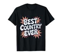 Texto patriótico genial divertido Best My Country Best Country Ever Camiseta