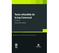 Texto refundido de la Ley Concursal 4ª Edición. Incluye índice analítico (Textos legales)