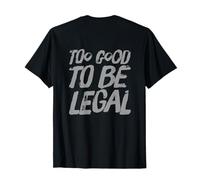 Texto retroimpreso Divertido para la Gente Divertido Demasiado Bueno para ser Legal Camiseta