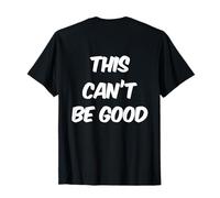 Texto retroimpreso Divertido para la Gente Divertido Esto no Puede ser Bueno Camiseta