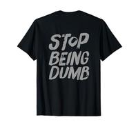 Texto retroimpreso Divertido para la Gente Divertido Signo Deja de ser Tonto Camiseta