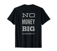 Texto retroimpreso Divertido para la Gente Divertido sin Dinero Big Energy Camiseta