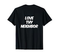Texto retroimpreso Divertido para la Gente Funny Love Thy Neighbor Camiseta