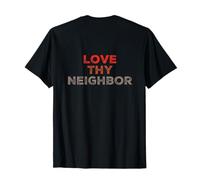 Texto retroimpreso Divertido para la Gente Funny Love Thy Neighbor Camiseta
