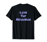 Texto retroimpreso Divertido para la Gente Funny Love Thy Neighbor Camiseta