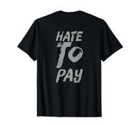 Texto retroimpreso Divertido para la Gente Funny Money I Hate To Pay Camiseta