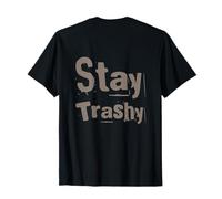 Texto retroimpreso Divertido para la Gente Orden Divertido Stay Trashy Camiseta
