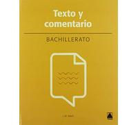 Texto y comentario 1. Lengua y literatura. Bachillerato (nueva ed.) (SIN COLECCION)