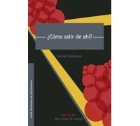 Textos 26. ¿Cómo salir de ahí?: Complemento de Revista no. 26