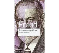 Textos autobiográficos (OBRAS ESCOGIDAS DE SIGMUND FREUD)