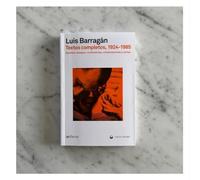 Textos completos, 1924-1985: Apuntes, ensayos, conferencias, conversaciones y cartas (TEORIA E HISTORIA)