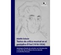 Textos De Critica Musical En El Periodico El Sol (1918-1936)