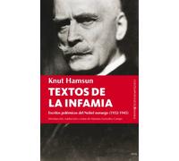 Textos de la infamia: Escritos polémicos del Nobel noruego (1932-1945) (Berenice)
