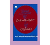 Textos e Poemas que te Desassossegam e que te Confortam