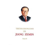 Textos escogidos de Jiang Zemin - Tomo 2
