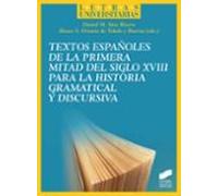 Textos Españoles De La Primera Mitad Del Siglo XVIII Para La Historia Gramatical Y Discursiva