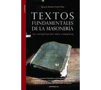Textos fundamentales de la masonería: La recopilación más completa: 2 (AUTORES CONTEMPORANEOS)