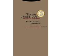 Textos gnosticos I: Tratados filosóficos y cosmológicos (Estructuras y Procesos. Religión)