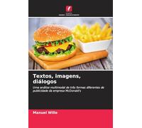 Textos, imagens, diálogos: Uma análise multimodal de três formas diferentes de publicidade da empresa McDonald's