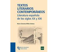 Textos Literarios Contemporáneos: Literatura española de los siglos XX y XXI (Manuales)