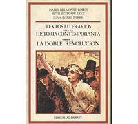 Textos literarios para historia contemporanea.t.1. doble revolucionon