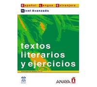 Textos literarios y ejercicios. Nivel avanzado