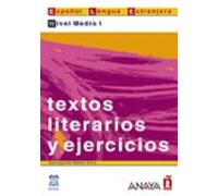 Textos Literarios Y Ejercicios. Nivel Medio I
