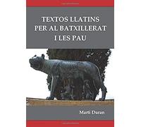 Textos llatins per al batxillerat i les PAU: (mètode de llatí)