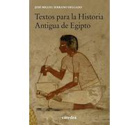 Textos para la Historia Antigua de Egipto (Historia. Serie menor)