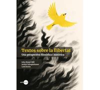 Textos sobre la llibertat: Una perspectiva filosòfica i històrica (Dones intrèpides i pioneres)