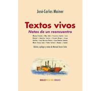 Textos vivos. Notas de un reencuentro: 67 (Biblioteca del Exilio, Col. Anejos)