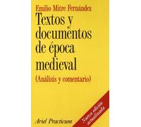 Textos y documentos de época medieval: (Análisis y comentario): 1 (Ariel Historia)