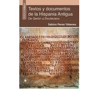 Textos y documentos de la Hispania Antigua | Sabino Perea Yébenes