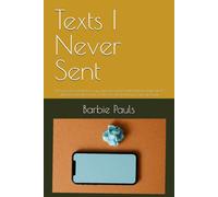 Texts I Never Sent: The words I wanted to say and the stories behind them-bite-sized glimpses into the parts of life we don’t always say out loud.