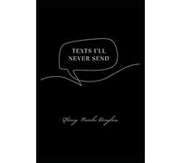 Texts I'll Never Send (Thought Garden Poetry)