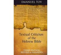 [(Textual Criticism of the Hebrew Bible)] [By (author) Emanuel Tov] published on (November, 2011)