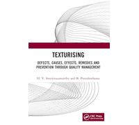 Texturising: Defects, Causes, Effects, Remedies and Prevention through Quality Management