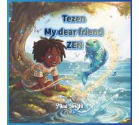 Tezen my dear friend Zen