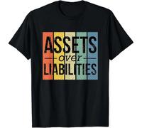 tf6jres Assets Over Liabilities - Financial Freedom Accountant Gift Unisex T-Shirt Black L