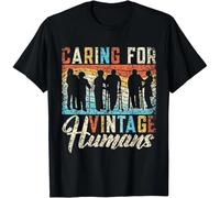 tf6jres Caring For Vintage Humans Nurses Nursing Geriatric Nurse Gift Unisex T-Shirt Black S