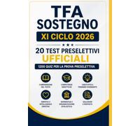 TFA Sostegno 2026: 1200 Quiz ufficiali per la prova preselettiva