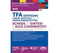 TFA Sostegno. I quiz ufficiali della prova preselettiva. Schede di sintesi e quiz commentati (Concorsi nella scuola)
