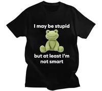 TFRwtf33R I May Be Stupid But At Least I'm Not Smart T Shirt Black L