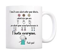 TGiakisz Taza con texto en inglés "I Don't Care What Color Your Skin Is What Size You Are You", regalo para amigos, taza "I Hate Everythen, Don't Discriminate"