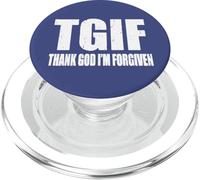 TGIF Gracias a Dios Estoy perdonado T G I F Efesios 1 13 PopSockets PopGrip para MagSafe