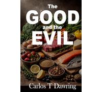 Th GOOD and the EVIL: A Modern Food Codex: Rule: If it needs defending, it doesn’t belong here.
