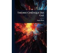 ThÃ(c)orie CinÃ(c)tique Des Gaz