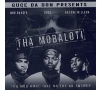 Tha Mobaloti - Mob Won't Take No for an Answer