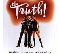 Tha Truth - Makin' Moves.Everyday [Casete]